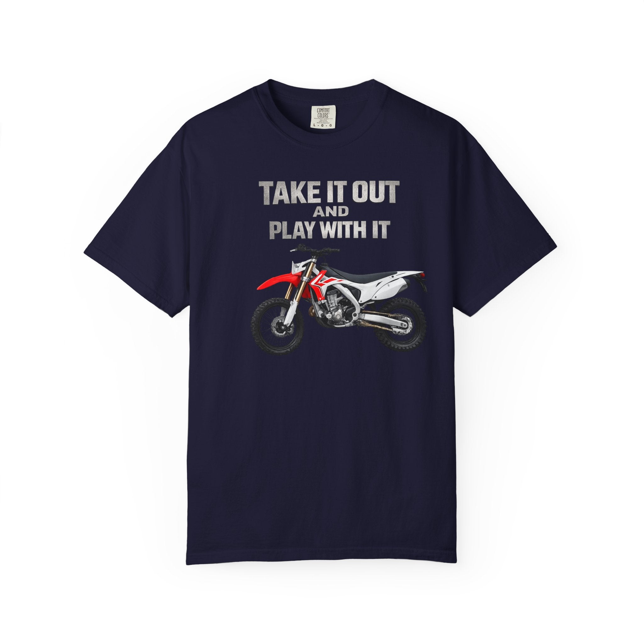 Motorcycle T-Shirt — 'Take It Out, Play With It' Vintage Dirt Bike Tee