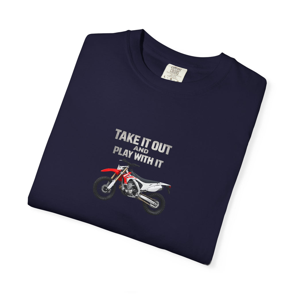 Motorcycle T-Shirt — 'Take It Out, Play With It' Vintage Dirt Bike Tee