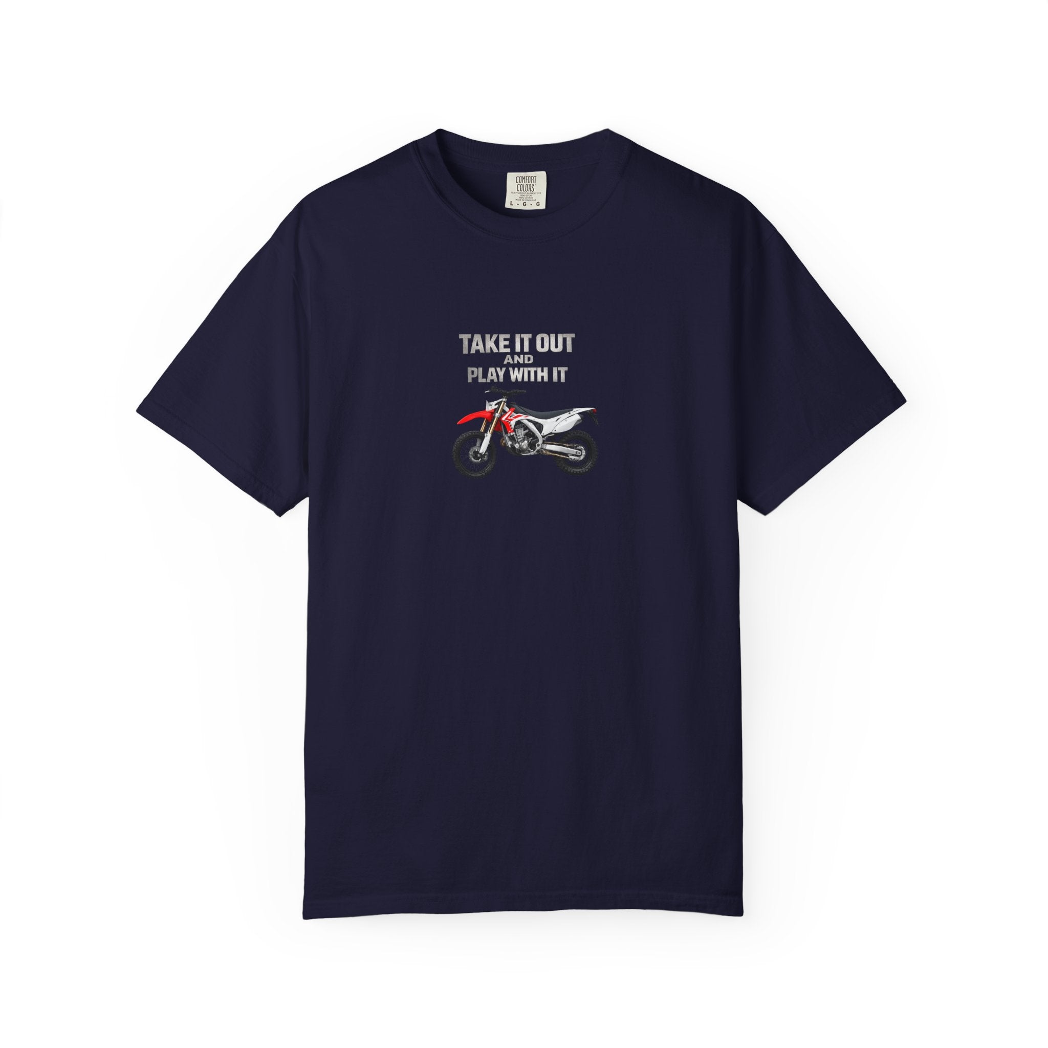 Motorcycle T-Shirt — 'Take It Out, Play With It' Vintage Dirt Bike Tee